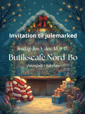 Invitation_til_julemarked_fredag_den_5_dec_Kl_9-1700_i_Butikscafe_Nord-Bo_(1).png